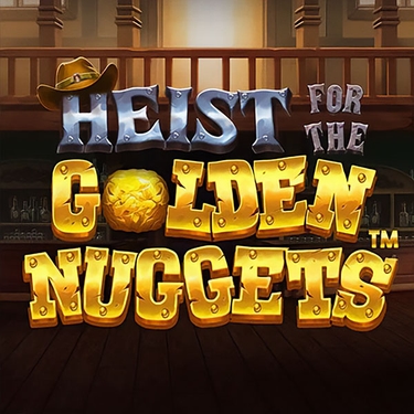 heist for the golden nuggets