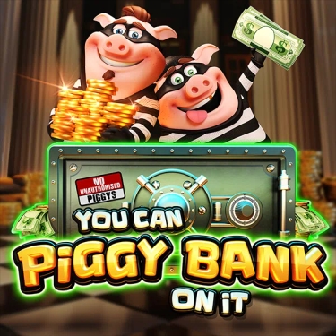 You Can Piggy Bank on It Slot Pragmatic