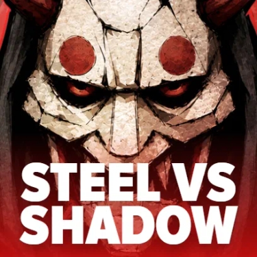Steel VS Shadow Steel VS Shadow